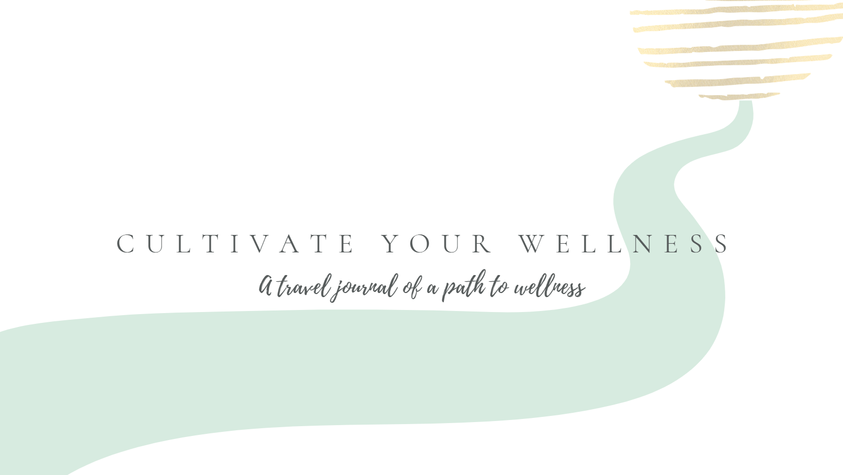 Cultivate Your Wellness